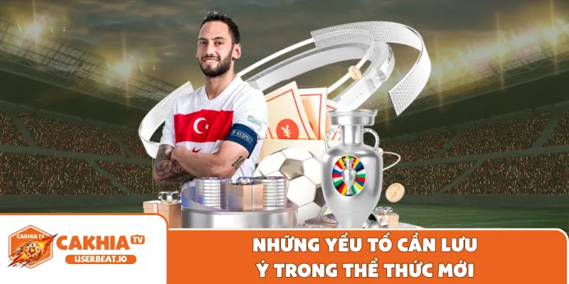 Thể Thức Thi Đấu Uefa Champions League Cập Nhật Hiện Đại 2 Những yếu tố cần lưu ý trong thể thức mới